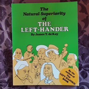 The Natural Superiority of THE LEFT-HANDER  PB Book Cartoonist James T. deKay
